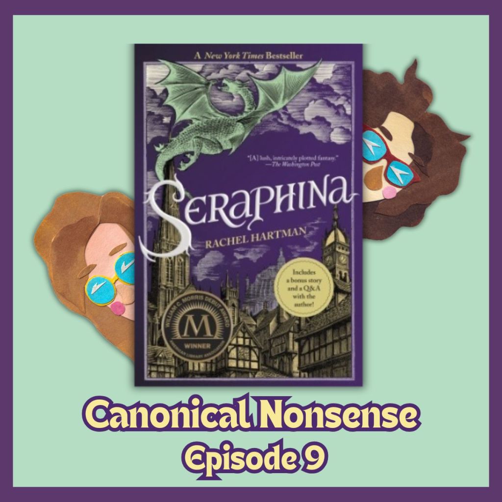 Episode 9: Seraphina by Rachel&nbsp;Hartman