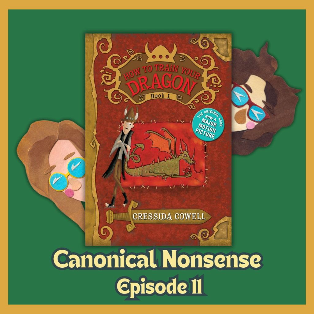 Episode 11: How to Train Your Dragon by Cressida&nbsp;Cowell
