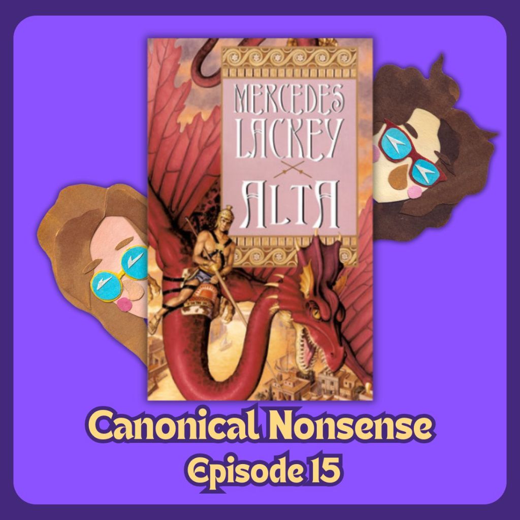 Episode 15: Alta by Mercedes&nbsp;Lackey